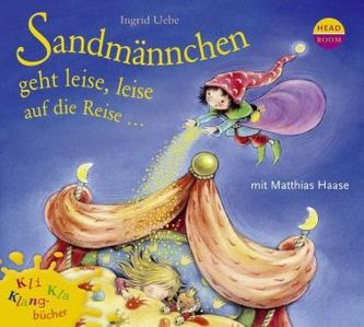 Sandmannchen geht leise, leise auf die Reise, 1 Audio-CD