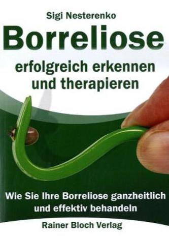Borreliose erfolgreich erkennen und therapieren