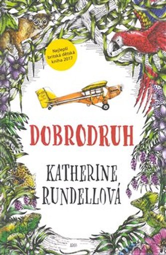 Dobrodruh (Katherine Rundell, 2020)