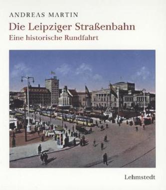 Die Leipziger Straßenbahn