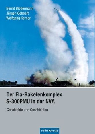 Der Fla-Raketenkomplex S-300PMU in der NVA
