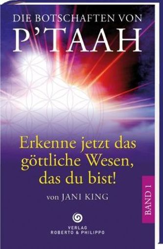 Die Botschaften von P'TAAH. Bd.1