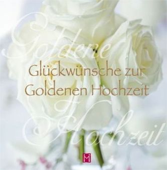 Glückwünsche zur Goldenen Hochzeit