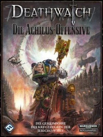 Warhammer 40.000, Deathwatch, Der Achilus-Kreuzzug