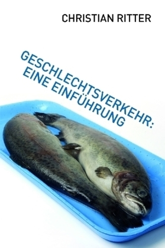 Geschlechtsverkehr: Eine Einführung