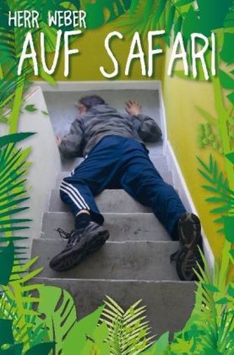 Herr Weber auf Safari Herr Weber auf Safari