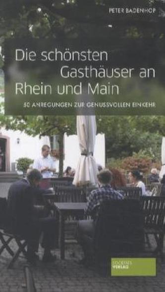 Die schönsten Gasthäuser an Rhein und Main