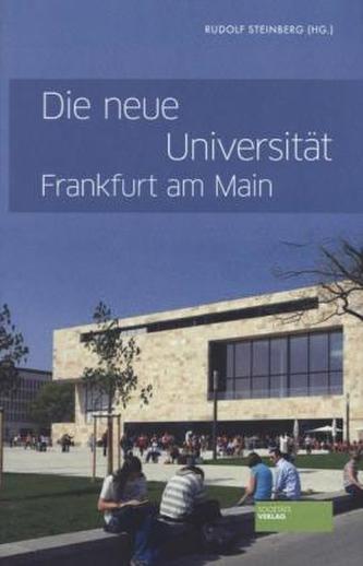 Die neue Universität Frankfurt am Main