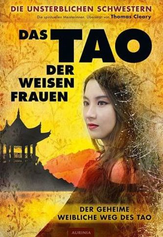 Das Tao der weisen Frauen Das Tao der weisen Frauen
