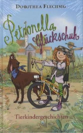 Petronella Glückschuh - Tierkindergeschichten