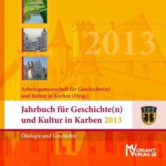 Jahrbuch für Geschichte(n) und Kultur in Karben 2013