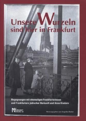 Unsere Wurzeln sind hier in Frankfurt