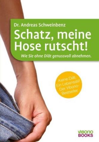 Schatz, meine Hose rutscht!