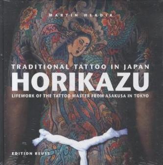 Traditional Tattoo in Japan, Horikazu Traditional Tattoo in Japan, Horikazu