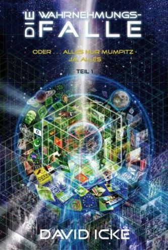 Die Wahrnehmungsfalle. Tl.1