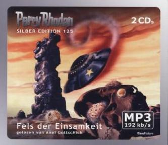 Perry Rhodan Silber Edition - Fels der Einsamkeit, 2 MP3-CDs