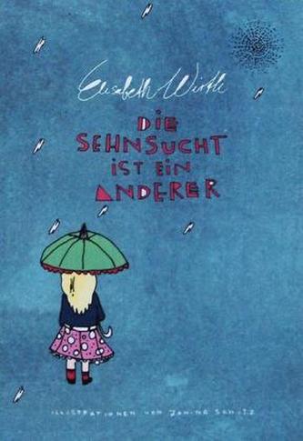 Die Sehnsucht ist ein Anderer