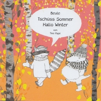 Beule - Tschüss Sommer, Hallo Winter