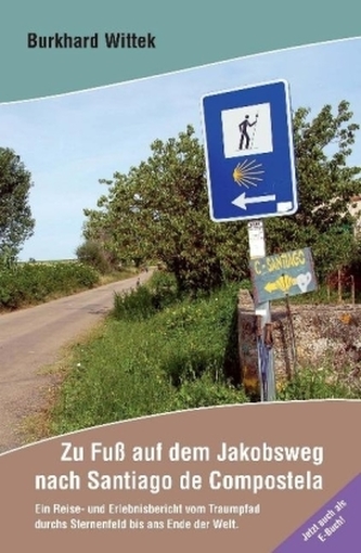 Zu Fuß auf dem Jakobsweg nach Santiago de Compostela