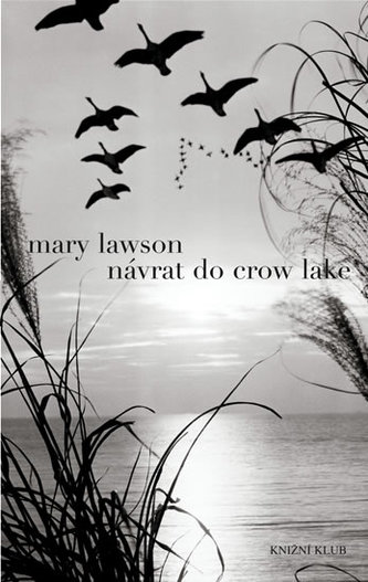 Návrat do Crow Lake