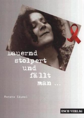 Dauernd stolpert und fällt man