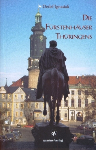 Die Fürstenhäuser Thüringens Die Fürstenhäuser Thüringens