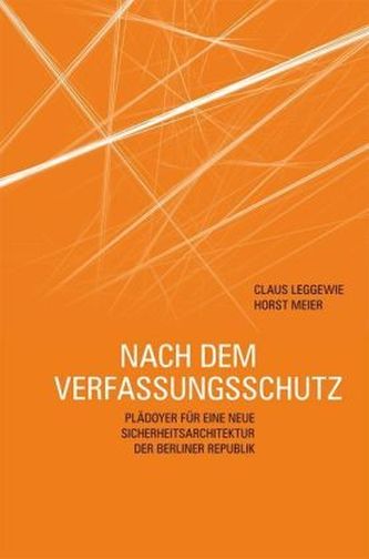 Nach dem Verfassungsschutz