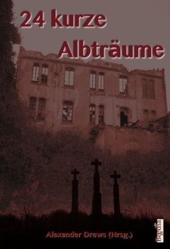 24 kurze Albträume