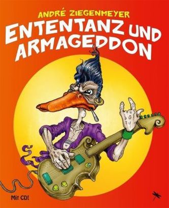 Ententanz und Armageddon, m. Audio-CD