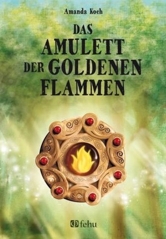 Das Amulett der goldenen Flammen