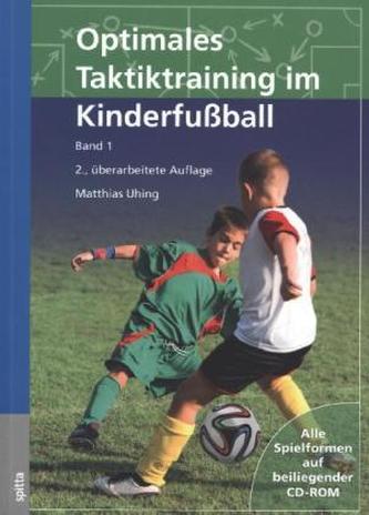 Optimales Taktiktraining im Kinderfußball, m. CD-ROM