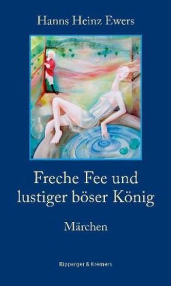 Freche Fee und lustiger böser König