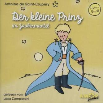 Der kleine Prinz mit dem Zaubermantel, 1 Audio-CD