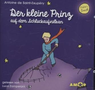 Der kleine Prinz auf dem Schluckaufvulkan, 1 Audio-CD