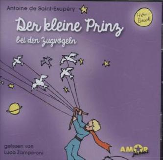 Der kleine Prinz bei den Zugvögeln, 1 Audio-CD