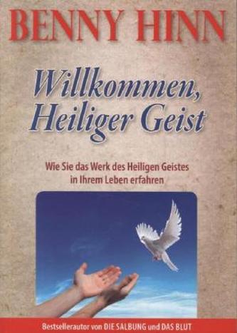 Willkommen, Heiliger Geist