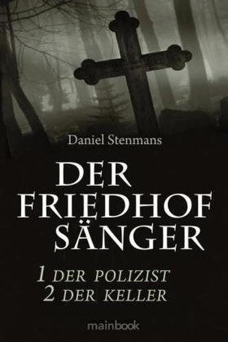 Der Friedhofsänger - Der Polizist / Der Friedhofsänger - Der Keller