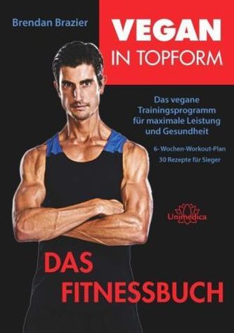 Vegan in Topform - Das Fitnessbuch
