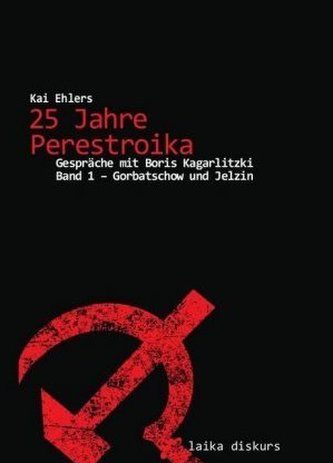 25 Jahre Perestroika. Bd.1