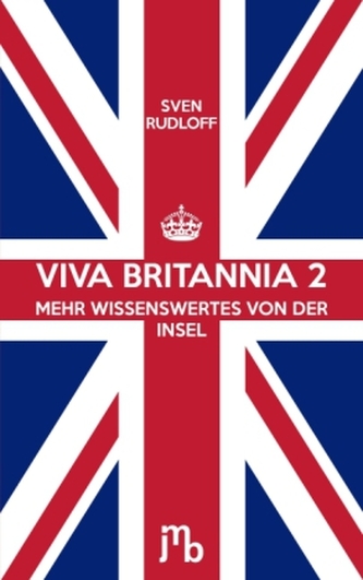 Viva Britannia. Bd.2