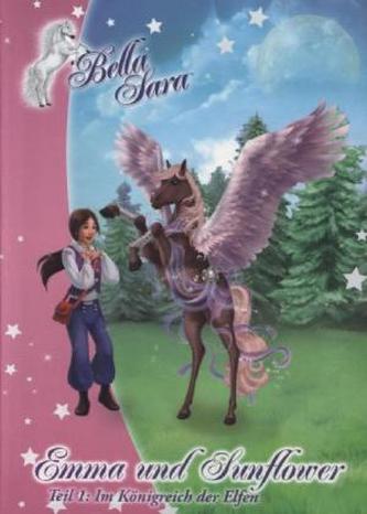 Emma und Sunflower - Im Königreich der Elfen