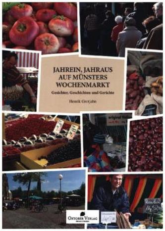 Jahrein, jahraus auf Münsters Wochenmarkt