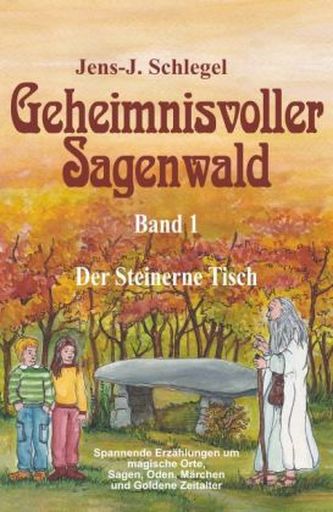 Geheimnisvoller Sagenwald - Der Steinerne Tisch
