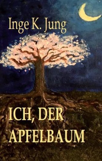 Ich, der Apfelbaum