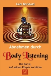 Abnehmen durch Body Listening