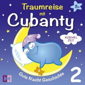 Traumreise mit Cubanty - Kuschelzeit
