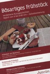 Bösartiges Frühstück