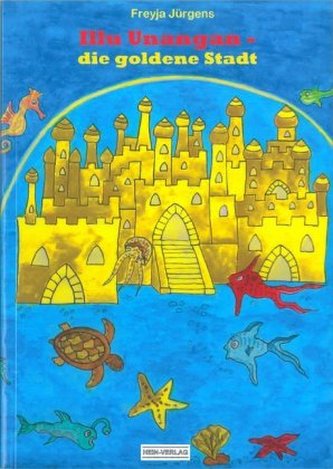 Illu Unangan - Die goldene Stadt