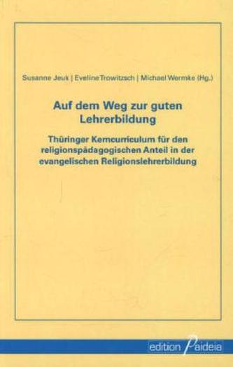 Auf dem Weg zur guten Lehrerbildung