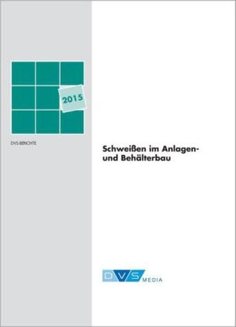 Schweißen im Anlagen- und Behälterbau 2015, m. CD-ROM